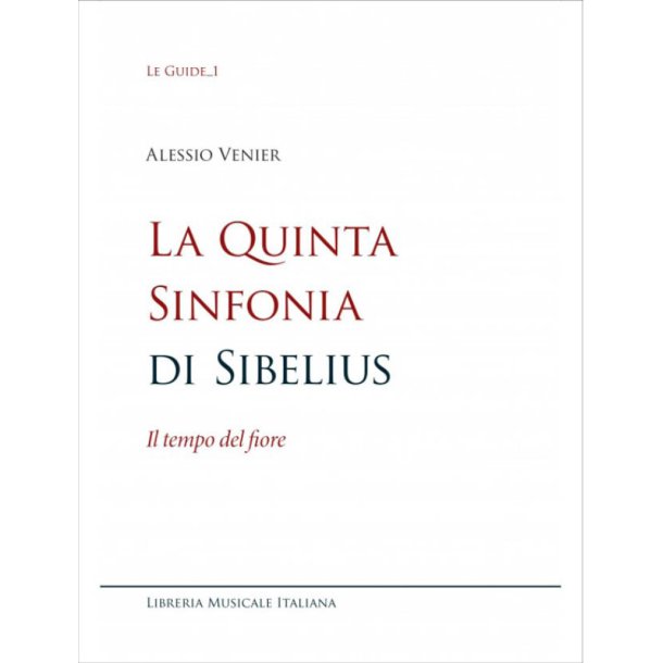 La Quinta Sinfonia di Sibelius : Il tempo del fiore
