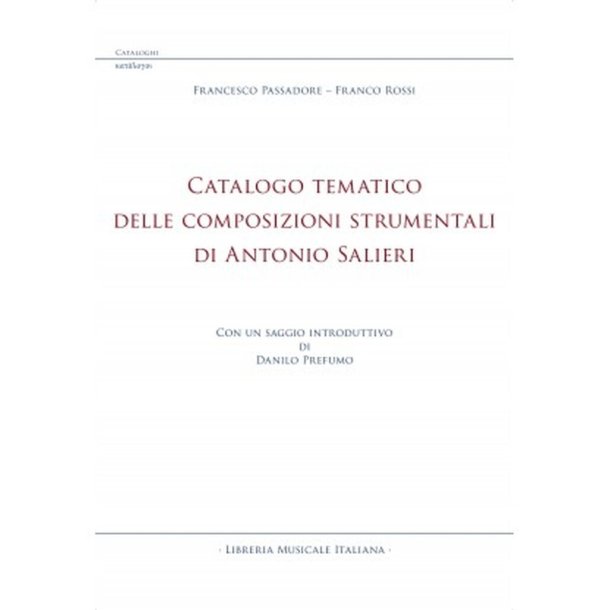 Catalogo Tematico : Delle Composizioni strumentali di Antonio Salieri