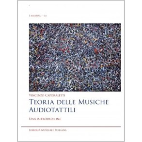 Teoria delle Musiche Audiotattili : Una introduzione