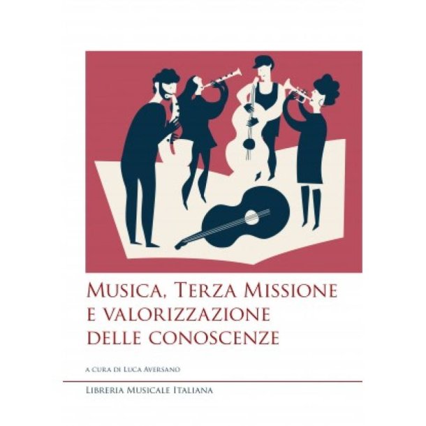 Musica, Terza Missione e valorizzazione : delle conoscenze