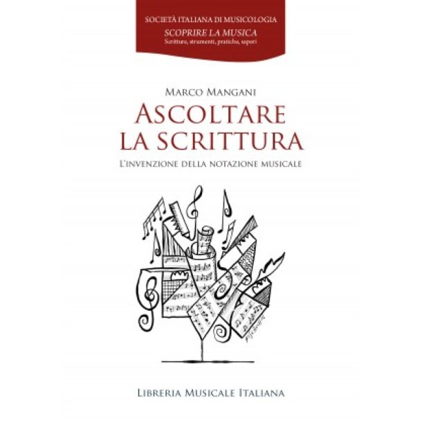 Ascoltare la scrittura : L?invenzione della notazione musicale
