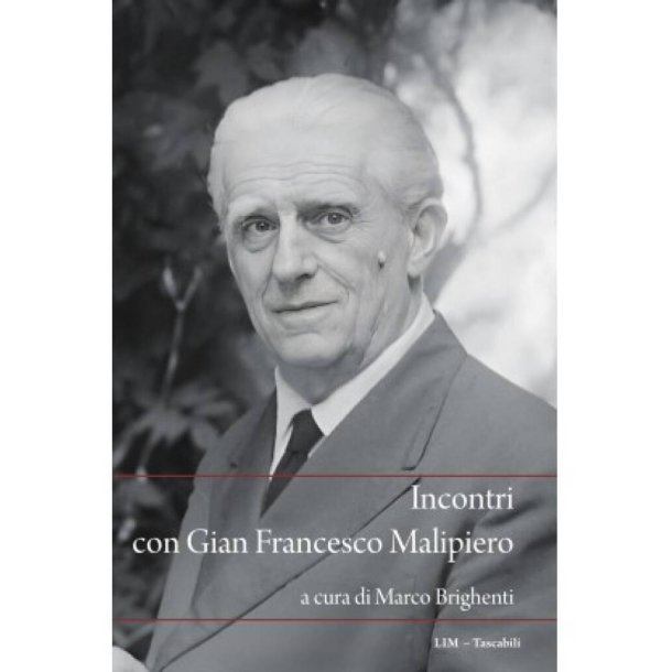 Incontri con Gian Francesco Malipiero