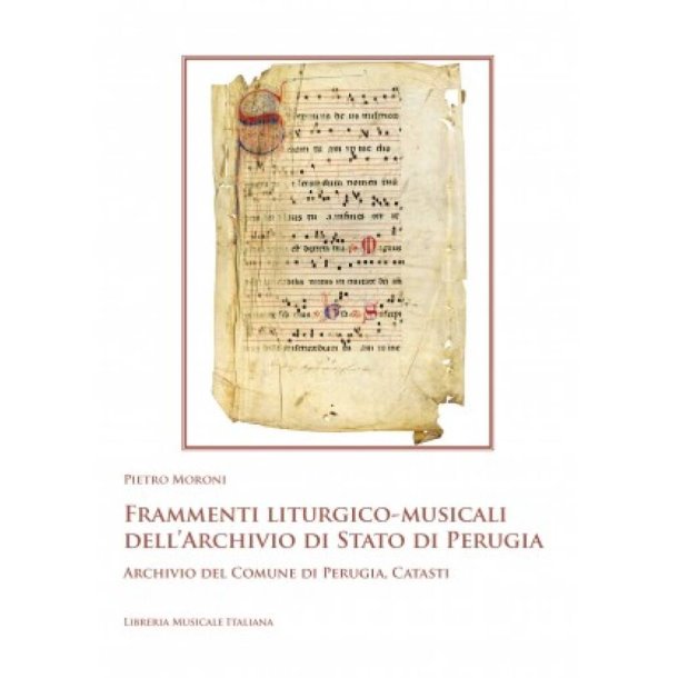 Frammenti liturgico : musicali dell?Archivio di Stato di Perugia
