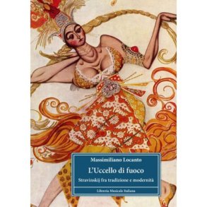 L?Uccello di fuoco : Stravinskij fra tradizione e modernità