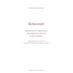 Romanze : Manoscritti e brani editi dall?Archivio privato di Ada Labanca