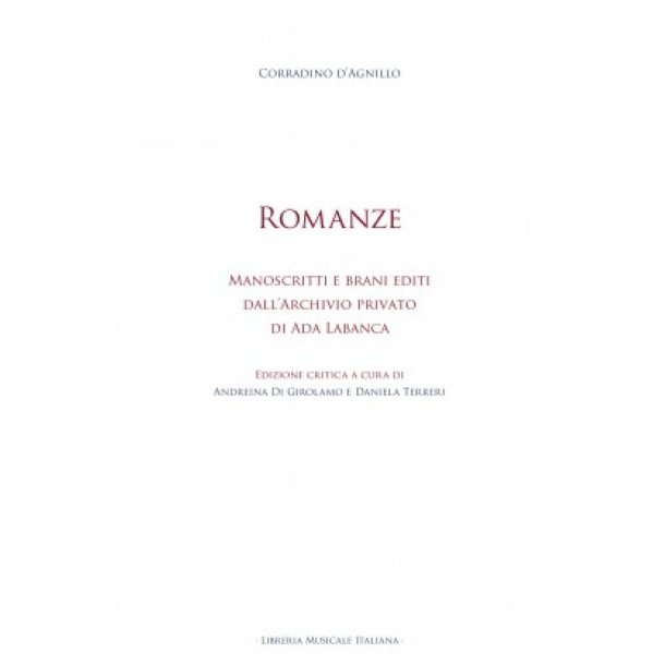 Romanze : Manoscritti e brani editi dall?Archivio privato di Ada Labanca