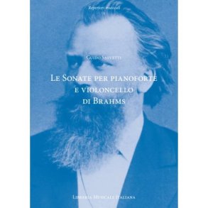 Le Sonate per pianoforte e violoncello : di Johannes Brahms