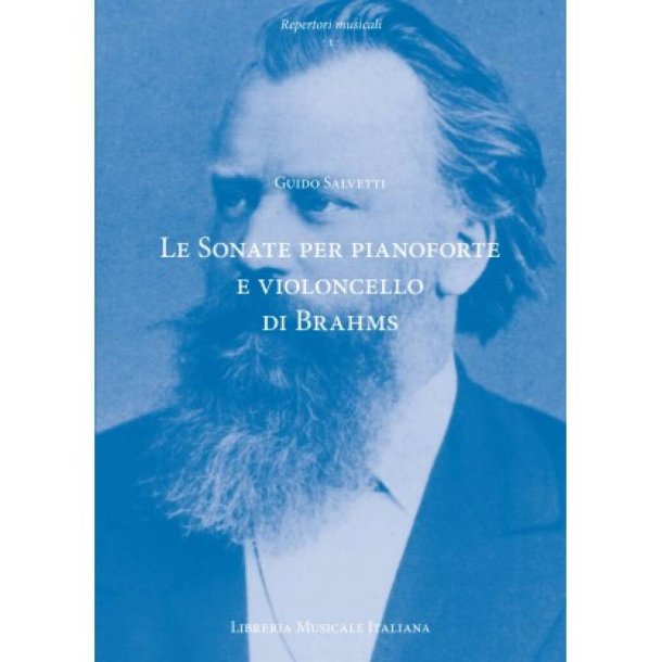 Le Sonate per pianoforte e violoncello : di Johannes Brahms
