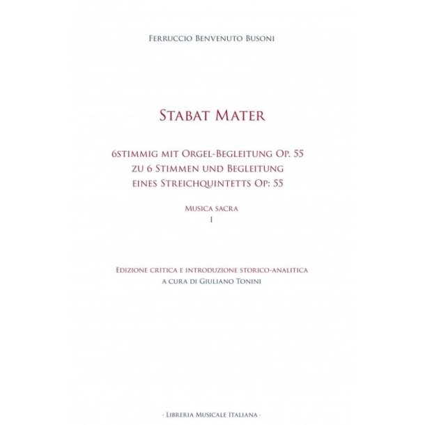 Stabat Mater : 6stimmig mit Orgel-Begleitung Op. 55 - Edizioni Critica