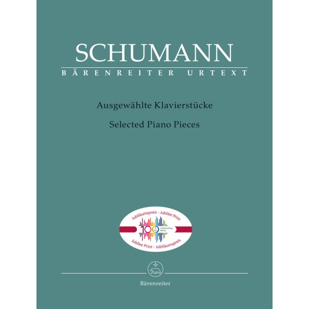 Selected Piano Pieces - Schumann, Robert