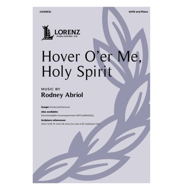 Hover O'er Me, Holy Spirit