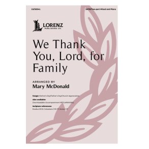 We Thank You, Lord, for Family : SATB/Two-part Mixed and Piano