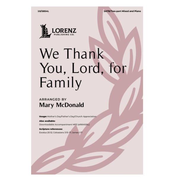 We Thank You, Lord, for Family : SATB/Two-part Mixed and Piano