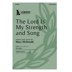 The Lord Is My Strength and Song