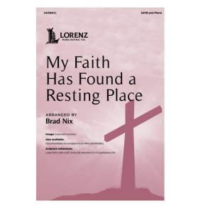My Faith Has Found a Resting Place