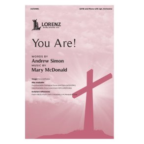 You Are! : SATB, Piano and opt. Orchestra