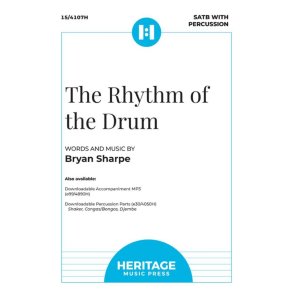 The Rhythm of the Drum : SATB and Piano with Percussion