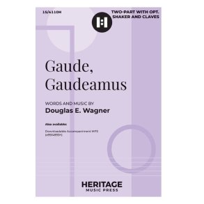 Gaude, Gaudeamus : Two-part and Piano with opt. Shaker and Claves