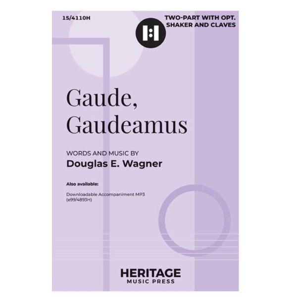 Gaude, Gaudeamus : Two-part and Piano with opt. Shaker and Claves