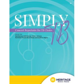 Simply TB : Concert Repertoire for TB Choirs