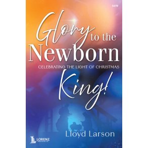 Glory to the Newborn King!