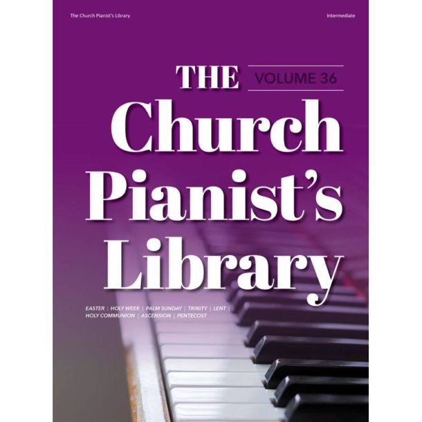 The Church Pianist's Library, Vol. 36