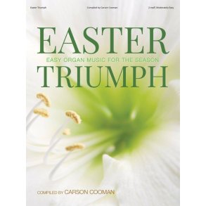 Easter Triumph : Easy Organ Music for the Season - Organ, 2-staff