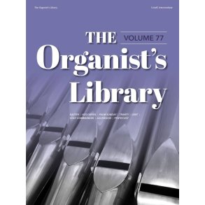 The Organist's Library, Vol. 77 : Organ, 3-staff