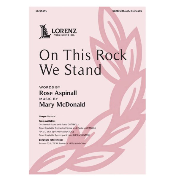 On This Rock We Stand : P/A CD plus Split-track - Choir, Piano and opt. Orchestra