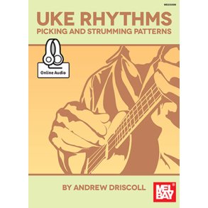 Uke Rhythms : Picking and Strumming Patterns