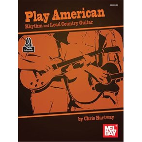 Play American: Rhythm and Lead Country Guitar