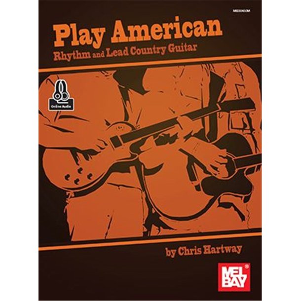Play American: Rhythm and Lead Country Guitar