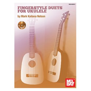 Mark Nelson: Fingerstyle Duets For Ukulele