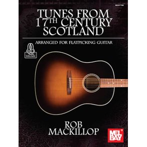 Tunes from 17th Century Scotland : Arranged for Flatpicking Guitar