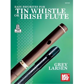 Easy Favorites for Tin Whistle or Irish Flute