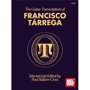 The Guitar Transcriptions of Francisco Tárrega