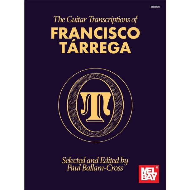 The Guitar Transcriptions of Francisco T&aacute;rrega