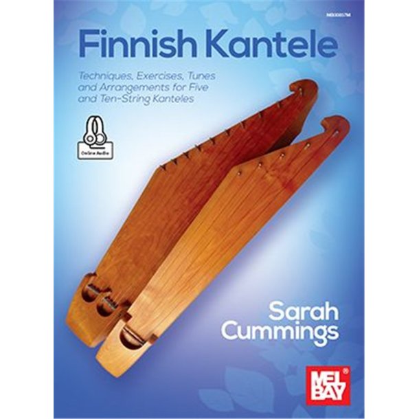 Finnish Kantele : Techniques, Exercises, Tunes and Arrangements for Five and Ten-String Kanteles