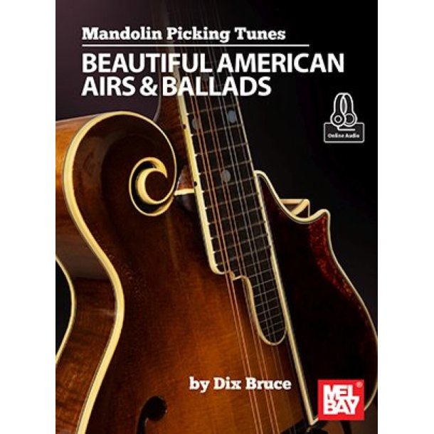 Mandolin Picking Tunes : Beautiful American Airs and Ballads