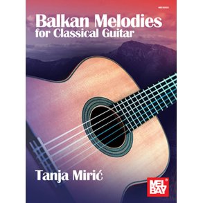 Balkan Melodies for Classical Guitar