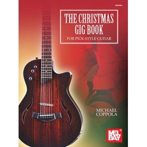 The Christmas Gig Book for Pick-Style Guitar
