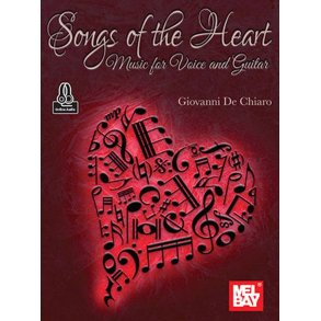 Songs of the Heart Music for Voice and Guitar