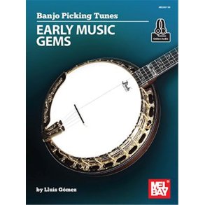 Banjo Picking Tunes - Early Music Gems