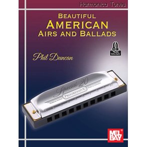 Harmonica Tunes : Beautiful American Airs and Ballads