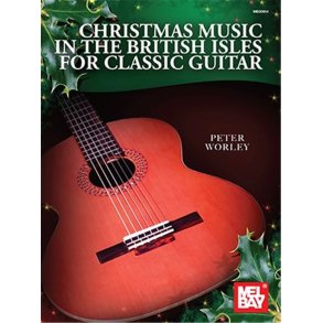 Christmas Music in the British Isles : for Classic Guitar