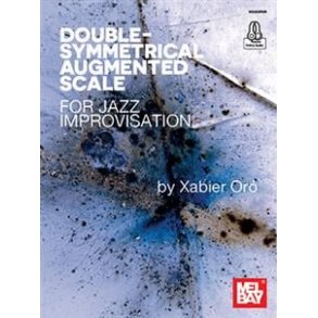 Double-Symmetrical Augmented Scale : for Jazz Improvisation
