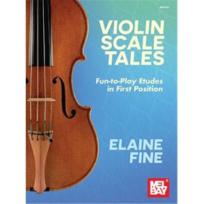 Violin Scale Tales : Fun-To-Play Etudes in First Position