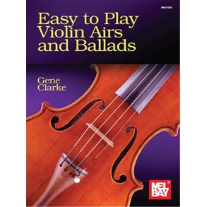 Easy to Play Violin Airs and Ballads
