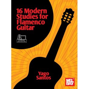 16 Modern Studies for Flamenco Guitar