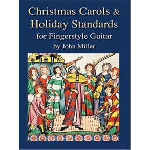 Christmas Carols and Holiday Standards : For Fingerstyle Guitar